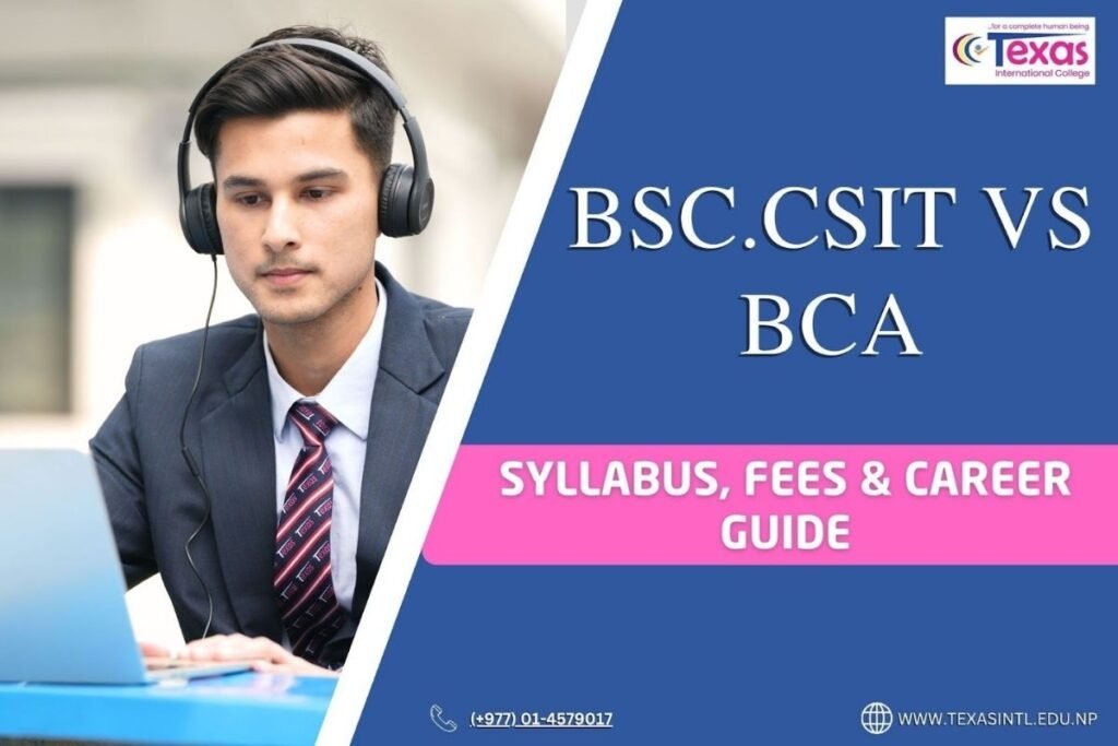 BSc CSIT vs BCA in Nepal: Eligibility, Fees, Syllabus & Career Guide 2026